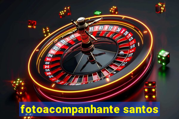 fotoacompanhante santos